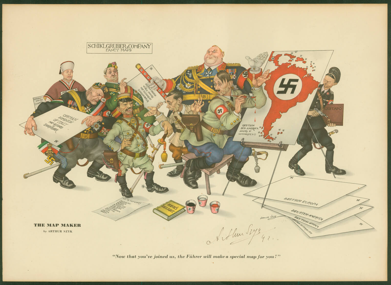 <i>The Map Maker</i>, a 1942 political cartoon by Arthur Szyk, depicts Hitler and other fascist figures including Joseph Goebbels and Mussolini.