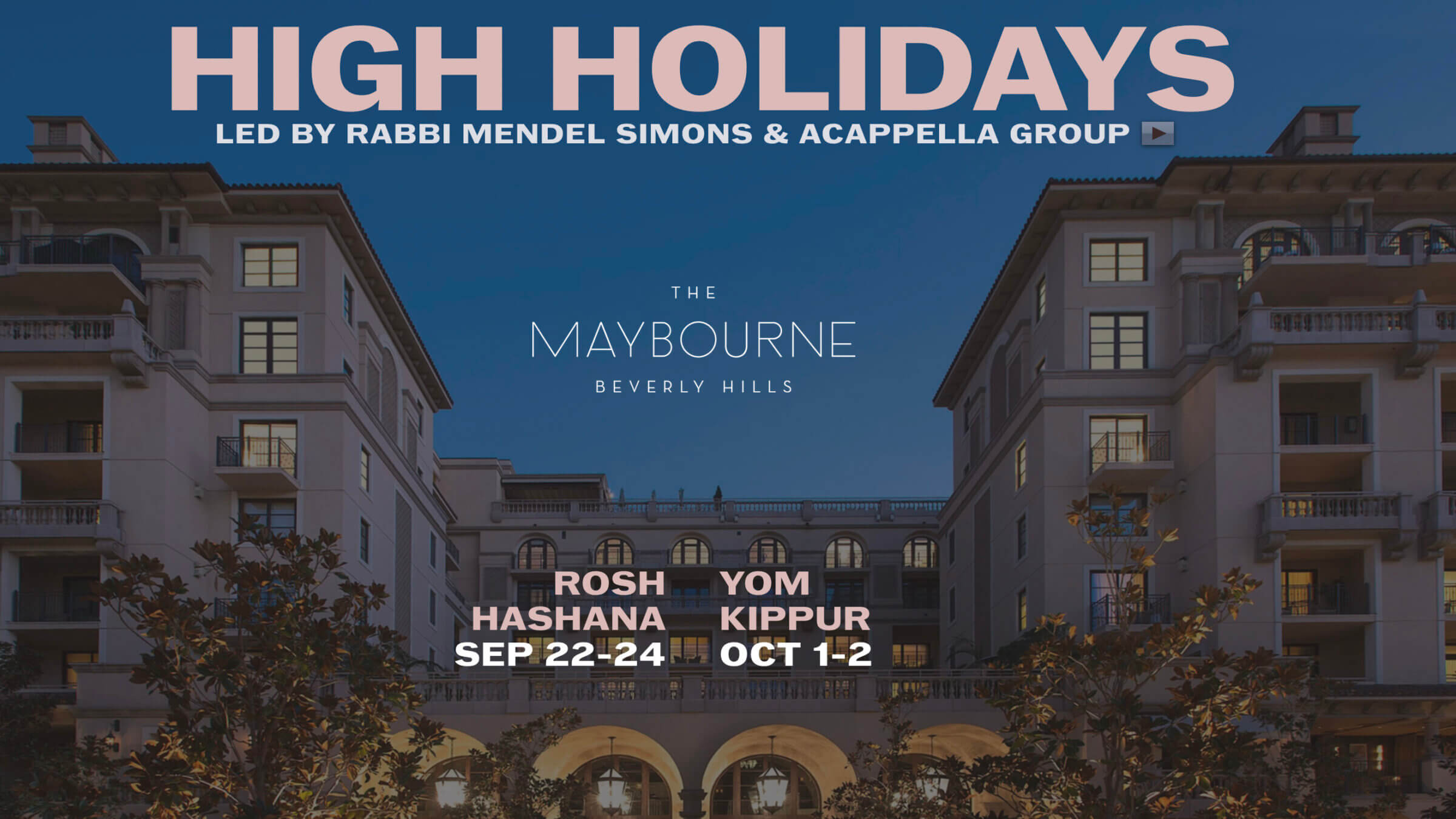 An advertisement for High Holiday services at the Maybourne, a luxury hotel in Beverly Hills that is owned by Qatari royals.
